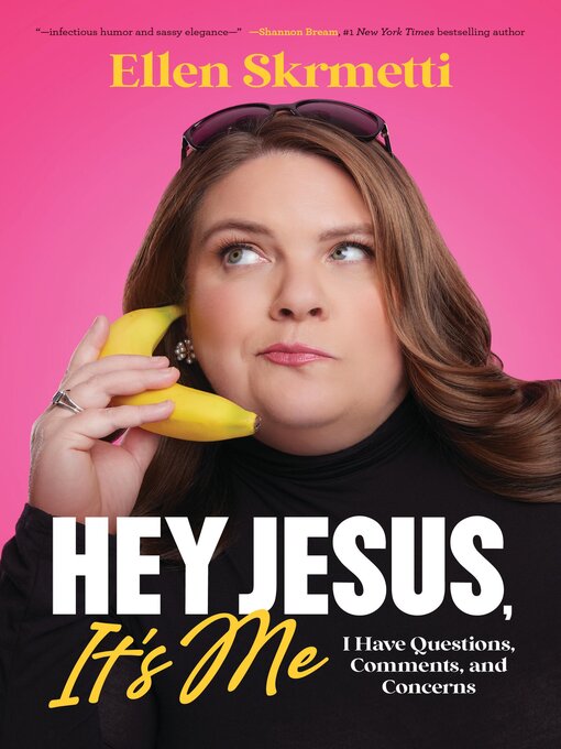 Title details for Hey, Jesus, It's Me by Ellen Skrmetti - Wait list